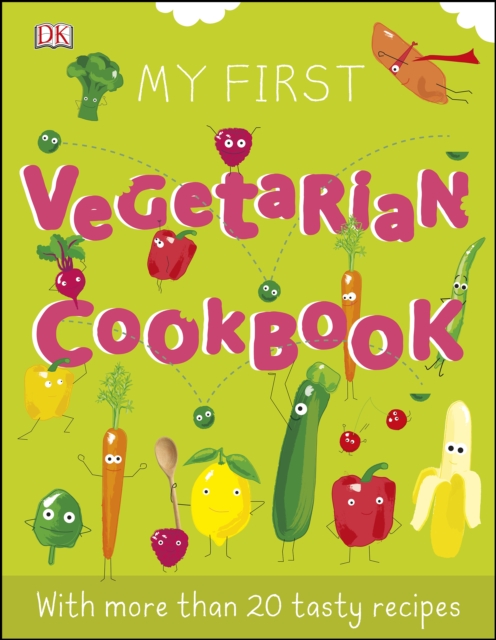 My First Vegetarian Cookbook
