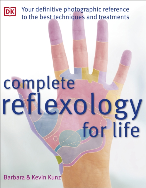 Complete Reflexology for Life