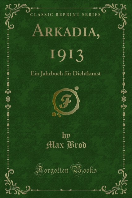Arkadia, 1913