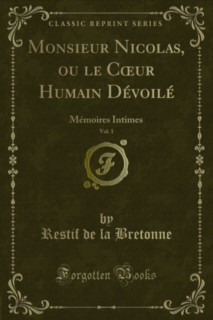Monsieur Nicolas, ou le Cœur Humain Dévoilé
