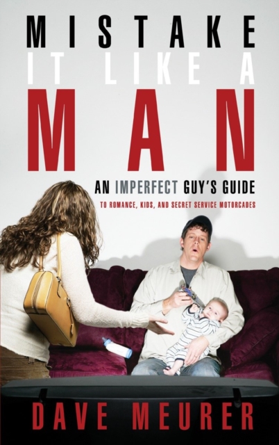 Mistake It Like a Man
