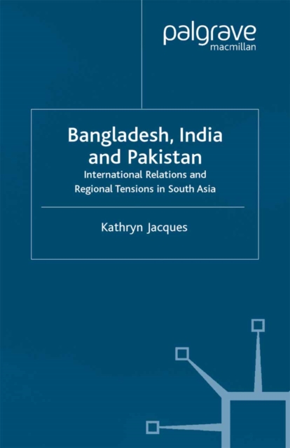 Bangladesh, India & Pakistan