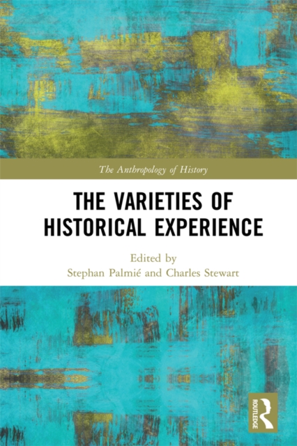 Varieties of Historical Experience