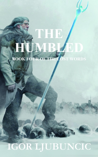Humbled (The Lost Words: Volume 4)