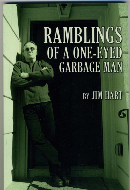 Ramblings Of A One-Eyed Garbage Man