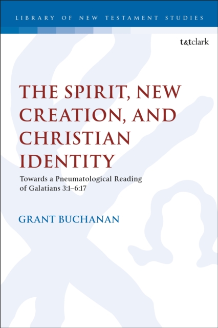 Spirit, New Creation, and Christian Identity