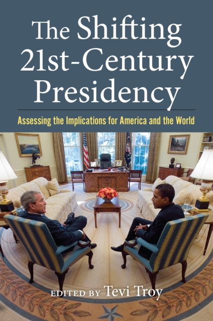 Shifting Twenty-First-Century Presidency
