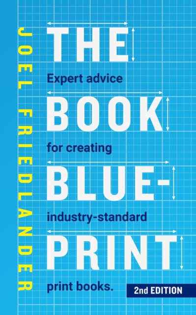 Book Blueprint: Expert Advice for Creating Industry-Standard Print Books