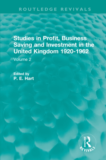 Studies in Profit, Business Saving and Investment in the United Kingdom 1920-1962
