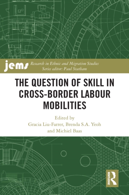 Question of Skill in Cross-Border Labour Mobilities