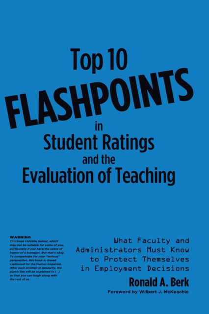 Top 10 Flashpoints in Student Ratings and the Evaluation of Teaching