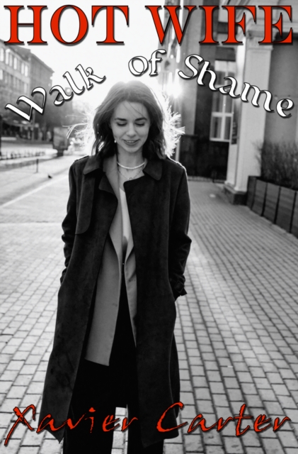 Hot Wife Walk of Shame