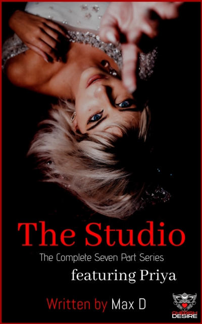 Studio (The Complete Seven Part Series) featuring Priya