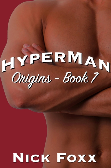 Hyperman Origins - Book 7