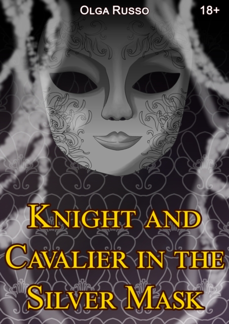 Knight and Cavalier in the Silver Mask