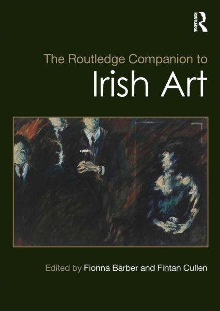 Routledge Companion to Irish Art