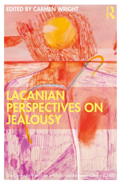 Lacanian Perspectives on Jealousy