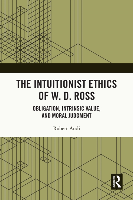 Intuitionist Ethics of W. D. Ross