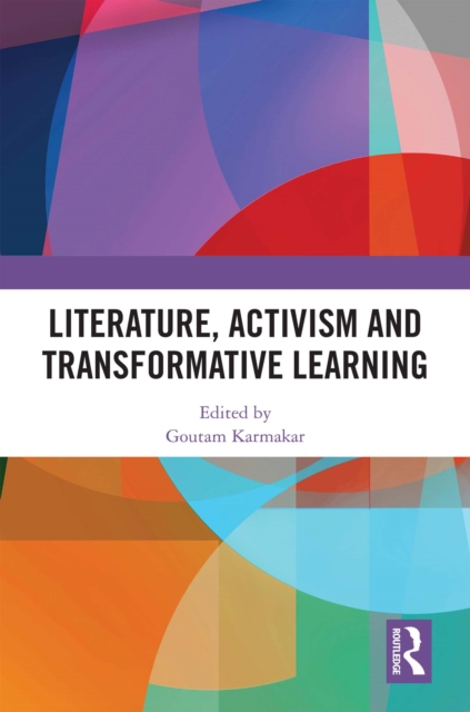 Literature, Activism and Transformative Learning