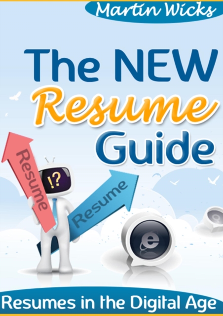 New Resume Guide : Resume in the Digital Age