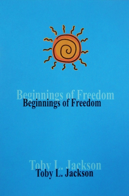 Beginnings of Freedom