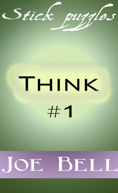 Think #1: Stick puzzles