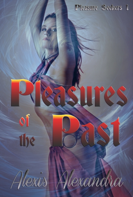 Pleasures of the Past