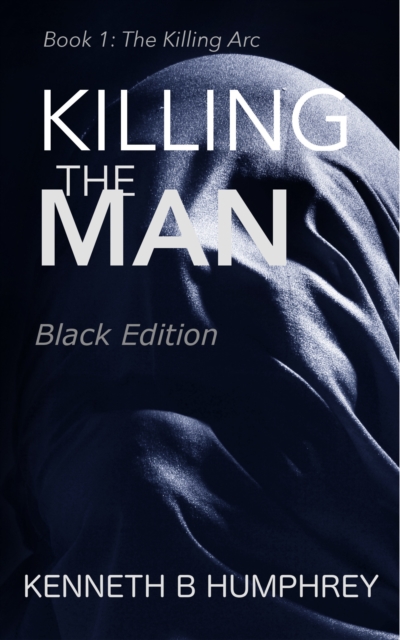Killing The Man-Black Edition