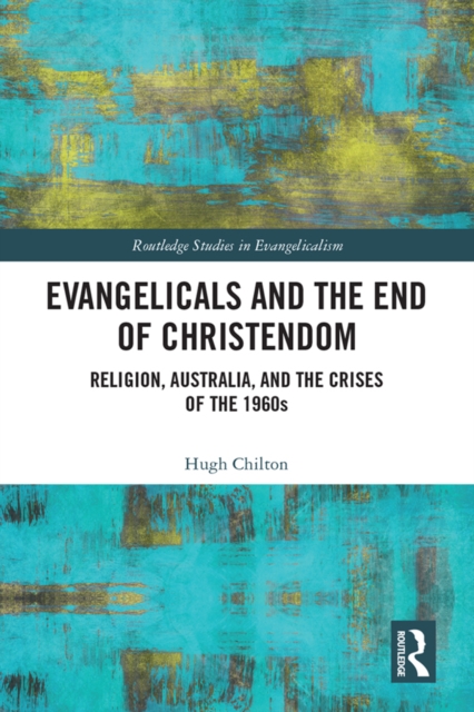 Evangelicals and the End of Christendom