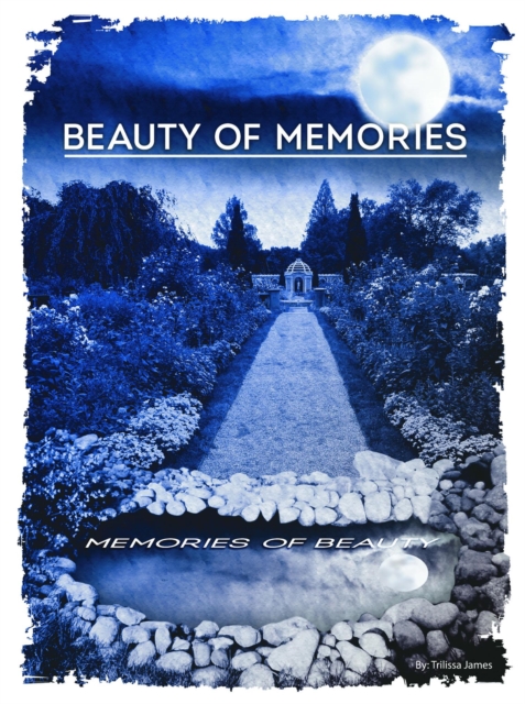 Beauty of Memories: Memories of Beauty
