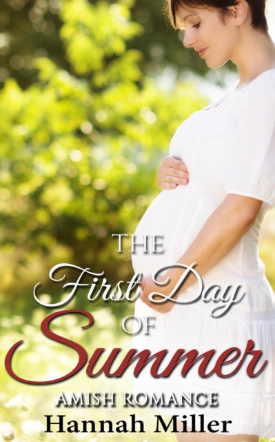 First Day of Summer - Amish Romance