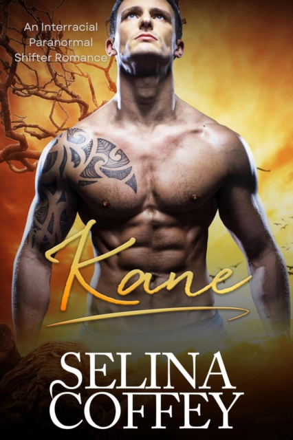 Kane: An Interracial Paranormal Shifter Romance