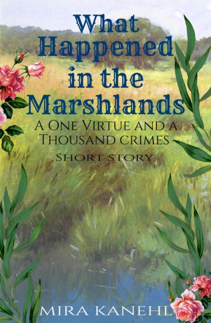 What Happened in the Marshlands