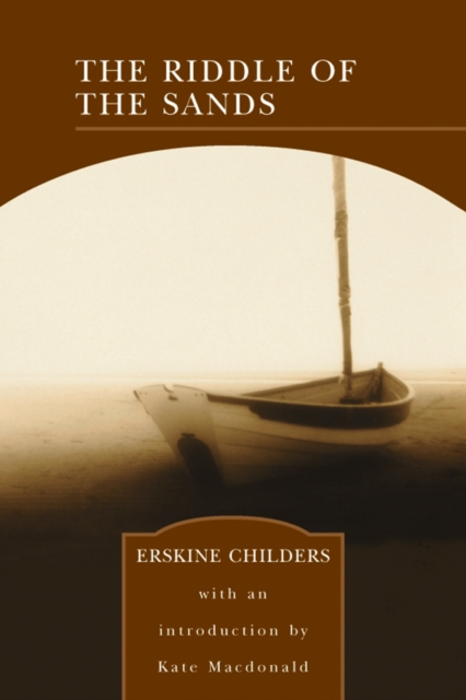 Riddle of the Sands (Barnes & Noble Library of Essential Reading)