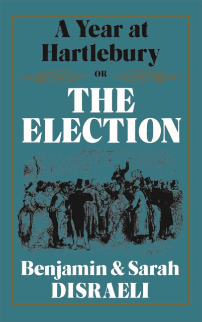 A Year at Hartlebury, Or, The Election