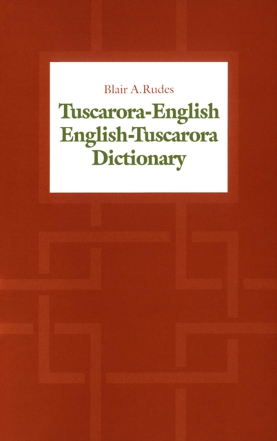 Tuscarora-English / English-Tuscarora Dictionary