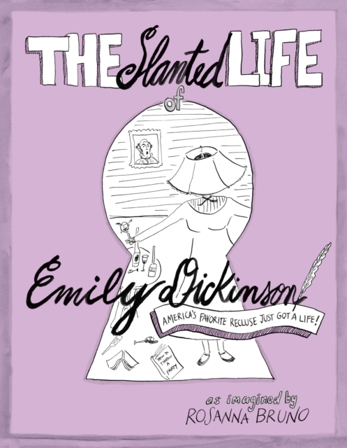 Slanted Life of Emily Dickinson