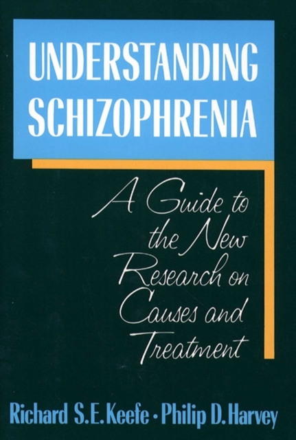Understanding Schizophrenia