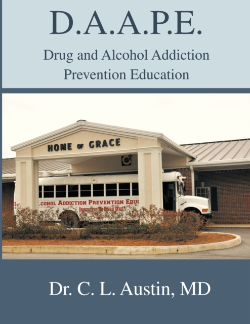 D.A.A.P.E. Drug and Alcohol Addiction Prevention Education