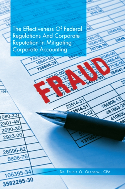 Effectiveness of Federal Regulations and Corporate Reputation in Mitigating Corporate Accounting Fraud