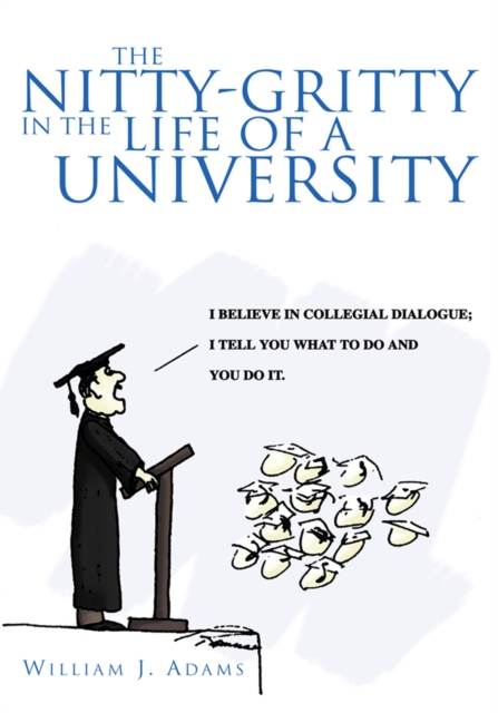 Nitty-Gritty in the Life of a University