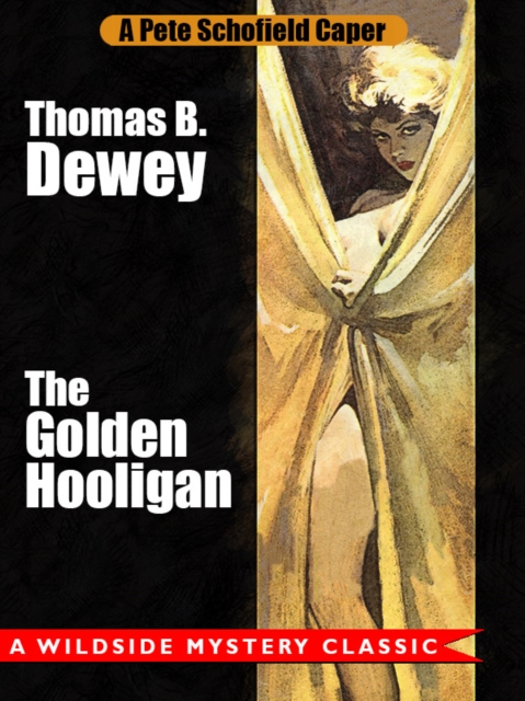 Golden Hooligan: A Pete Schofield Caper