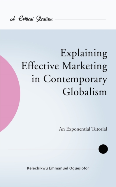 Explaining Effective Marketing in Contemporary Globalism