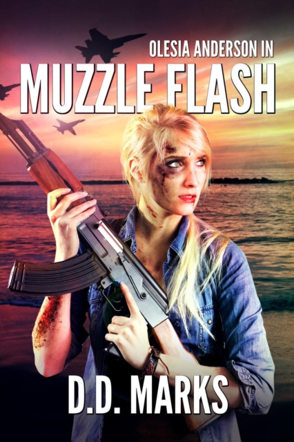 Muzzle Flash: Olesia Anderson Thriller #3