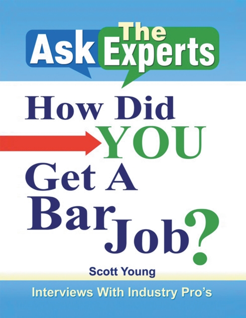 Ask the Experts: How Did You Get a Bar Job?