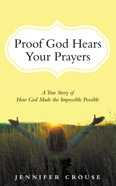 Proof God Hears Your Prayers