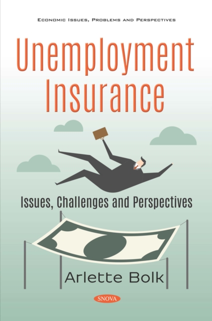 Unemployment Insurance: Issues, Challenges and Perspectives