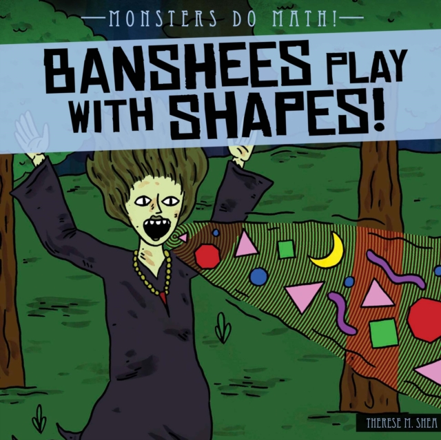 Banshees Play with Shapes!