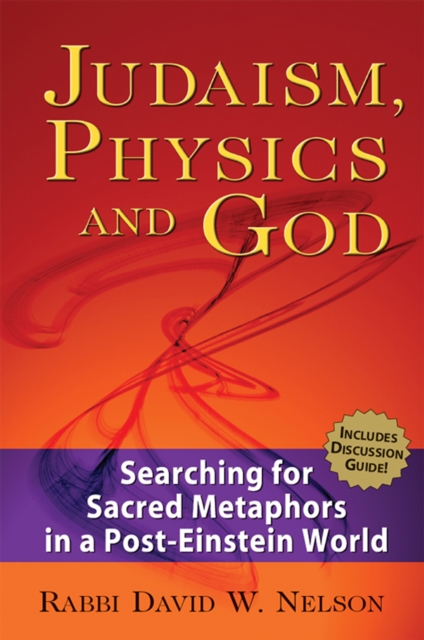 Judaism, Physics and God