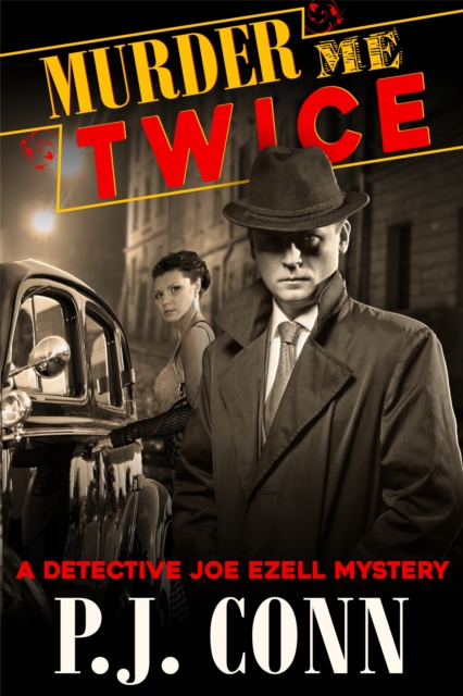 Murder Me Twice (A Detective Joe Ezell Mystery, Book 1)
